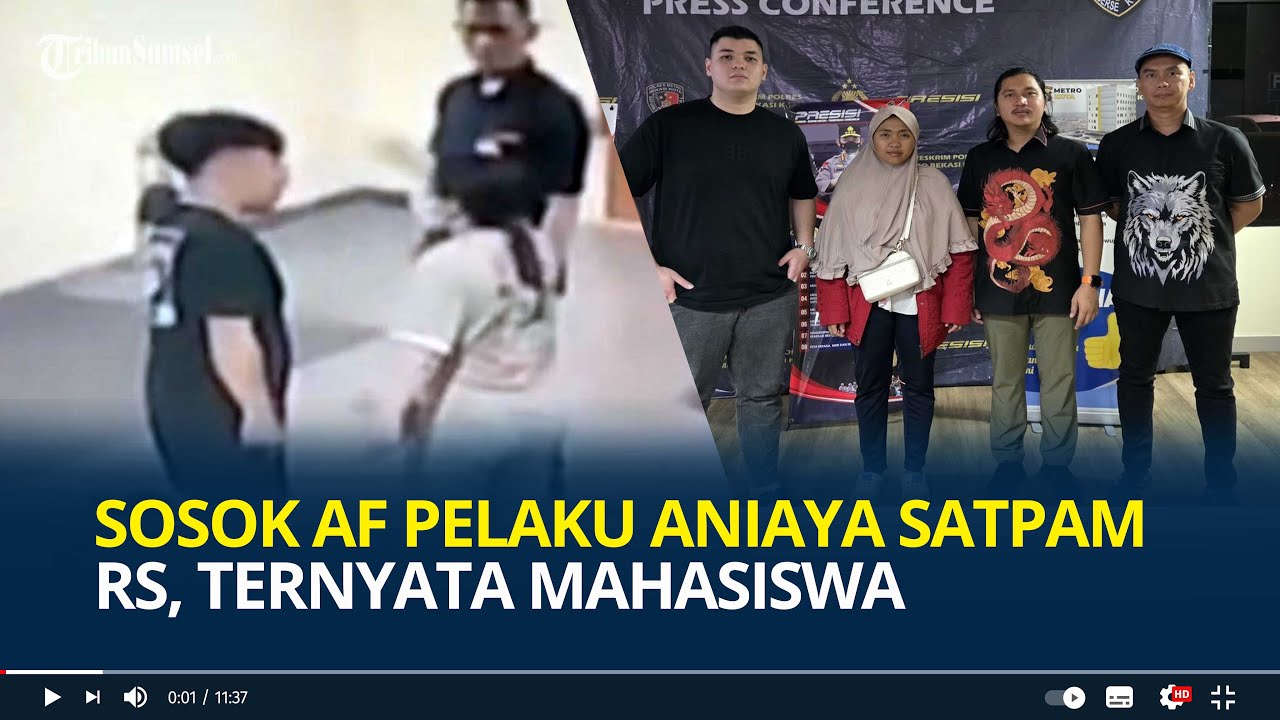 Bukan Remaja, Sosok AF Pelaku Aniaya Satpam RS Ternyata Mahasiswa Diduga Ada Bekingan Ormas & Polisi