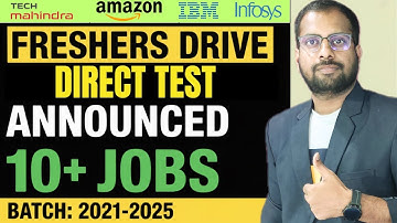 Direct Test Jobs | Tech Mahindra, Amazon, IBM, Infosys Jobs | Freshers Don