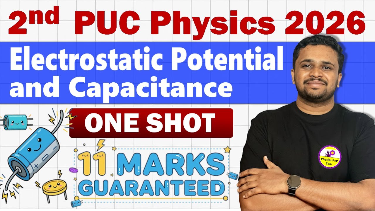 ⚡Electrostatic Potential & Capacitance 2nd PUC Physics | Full Chapter Revision | 11 Marks Guaranteed