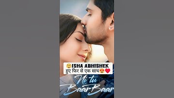 Isha Malviya & Abhishek Kumar New Music Video।Ni Tu Baar Baar।#shorts #trending #youtubeshorts