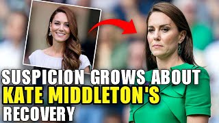 Unraveling the Mystery: Suspicions Surrounding Kate Middleton’s Recovery 🕵️‍♀️🔍