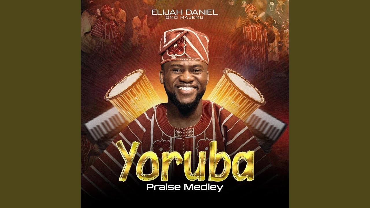 Yoruba Praise Medley