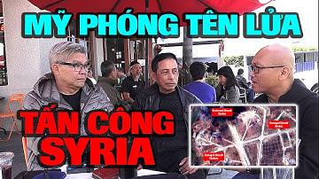 Ý kiến về vụ Mỹ phóng tên lửa Tomahawk tấn công căn cứ không quân Syria