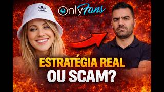 👉 🚨 ONLYFANS: ESTRATÉGIA REAL OU SCAM? A VERDADE REVELADA
