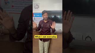What i eat everyday by Dr Vikrant Singh Thakur TIME NEUROCARE AND PAIN CLINIC KARIMNAGAR