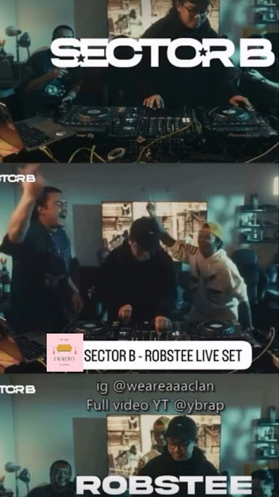 SECTOR B! Robstee Live Set With Reza Arap YB, JayJax & King Aloy! 🔥😂