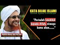 Kata Mutiara || HABIB UMAR BIN HAFIDZ || Quotes Habib Umar Bin Hafidz #katamutiara #quoteskehidupan