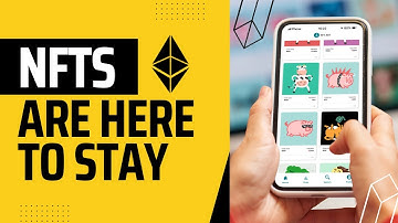 NFTs ARE HERE TO STAY