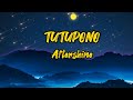 TUTUPONO /AFTERSHINE (LIRIK)