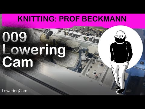 Machine Knitting 009: Lowering Cam