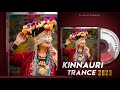 Kinnauri trance 2023  new kinnauri edm trance  jk music 