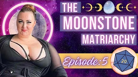 The Moonstone Matriarchy | D&D 5E Campaign - Episode 5 | No Morose Procrastinating