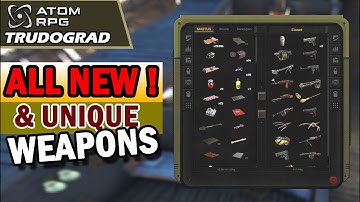 Atom RPG Trudograd - All NEW and special weapons guide and how to get them in the game
