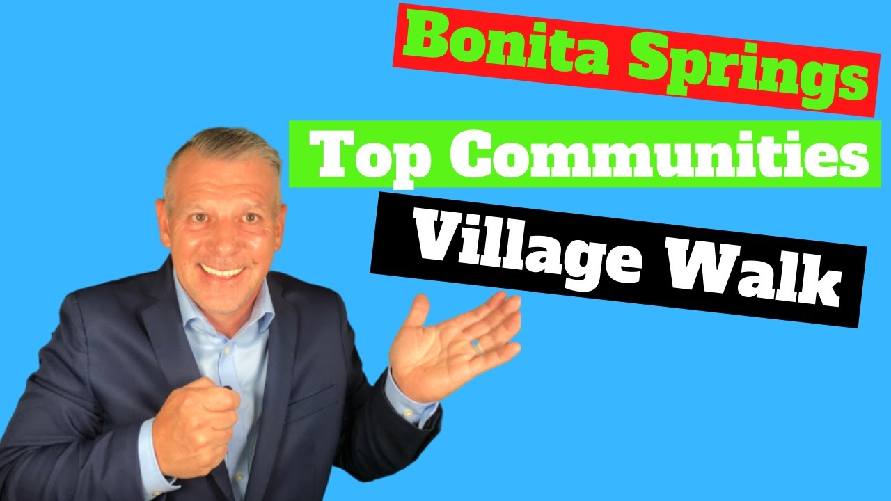 Village Walk of Bonita Springs Bonita Springs Real Estate YouTube