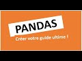 Pandas  comment crer votre propre guide et devenir la reference