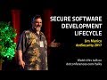 dotSecurity 2017 - Jim Manico - Secure Software Development Lifecycle