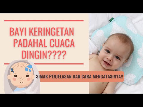 Video: Bayi berkeringat?