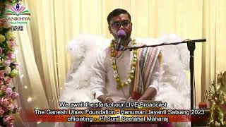 The Ganesh Utsav Foundation Hanuman Jayanti Satsang offici Pt Sunil Seetahal Maharaj