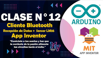Clase 12: Lectura Analógica del Sensor LM35 con Conexión Bluetooth en App Inventor