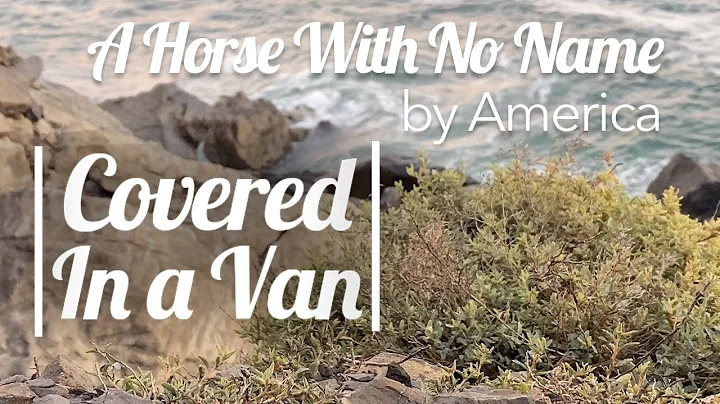 A Horse With No Name by America - Acoustic Cover b...