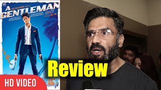 Suniel Shetty Review On A Gentleman Movie | A Gentleman | Sidharth Malhotra, Jacqueline Fernandez