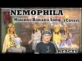 NEMOPHILA - MinionsBanana Song (Cover) (Reaction)