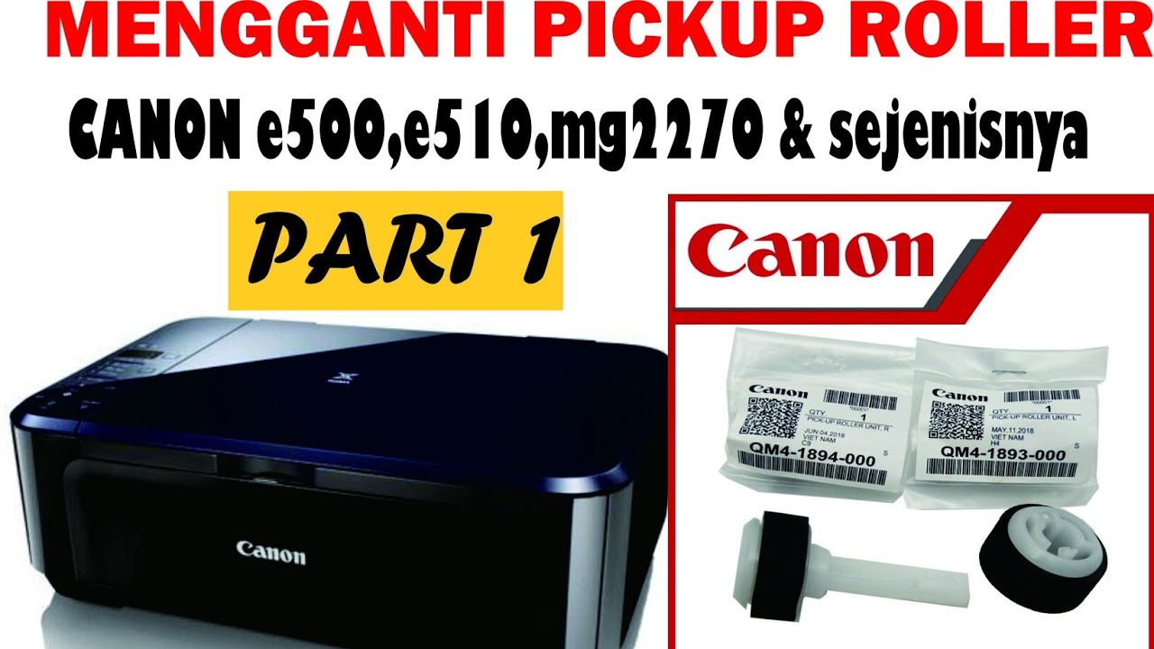 Cara ganti PICKUP ROLLER, CANON E500,E510,MG2170 & sejenisnya PART 1
