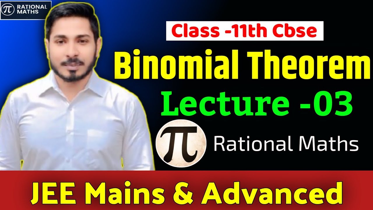 Lec 03: Binomial Theorem for 11th CBSE, IIT-JEE, JEE Advanced, NDA, IISER, and CET! 📚✨ #JEE #NDA