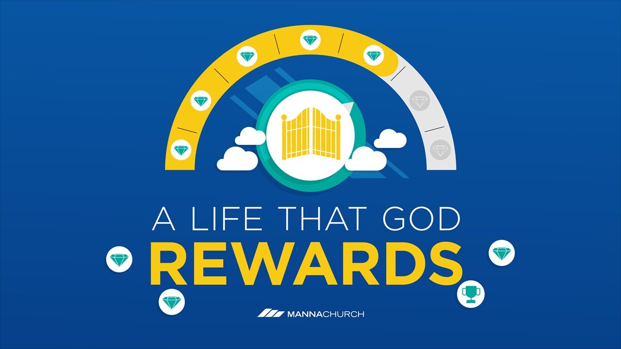 A Life that God Rewards - Week 4