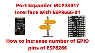 Port Expander MCP23017 Interface with ESP8266-01 | How to Increase Number of GPIO Pins of ESP8266.