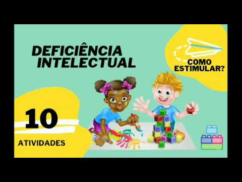 ATIVIDADES PARA CRIANÇAS COM DEFICIÊNCIA INTELECTUAL- ALIADAS A BNCC
