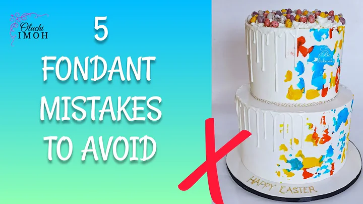 5 Fondant mistakes to avoid | Avoid these fondant mistakes in cake decorating