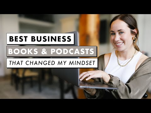 Business Books and Podcasts That Changed My Mindset