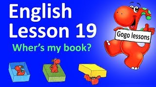 English Lesson 19 – Where’s my book? | ENGLISH VIDEO COURSE FOR KIDS