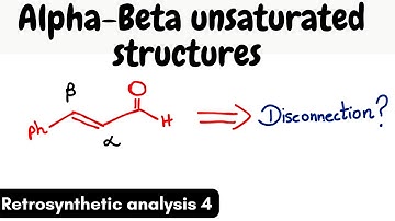 Retrosynthetic analysis part 4 | How to do a disconnection on alpha-beta unsaturated compounds