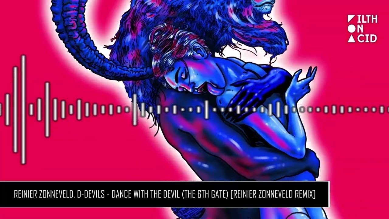 DANCE WITH THE DEVIL THE 6TH GATE REINIER ZONNEVELD REMIX 10 MINUTES dance-with-the-devil-the-6th-gate-reinier-zonneveld-remix-10-minutes