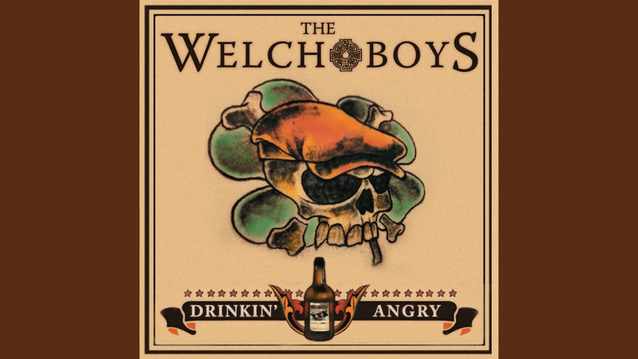 Welch Boys / Drinkin Angry