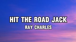 Hit The Road Jack - Ray charles (Lyrics)