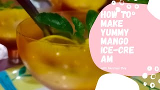 how to make mango ice cream|mango ice cream recipe |at home. mango ice cream kaise banate hain