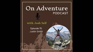 Episode 75: Hard Things Are Worth Doing with Justin Smith