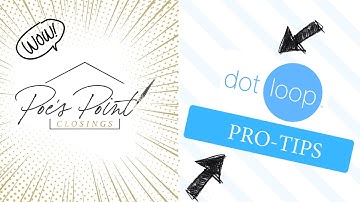 Dotloop Pro-Tips