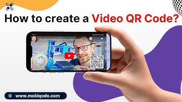How to create a QR code for videos | Make a video QR code using mobiQode