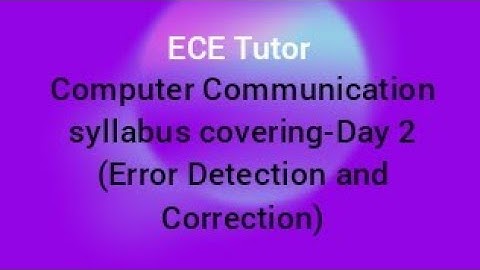 Error Detection &correction|Computer Communication syllabus covering|trb,gate,tneb ece preparation