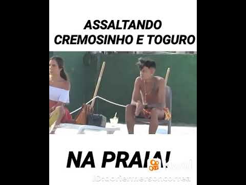 assaltando toguro e cremosinho na praia