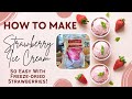 Easy Strawberry Ice Cream Recipe With Freeze Dried Strawberry Powder