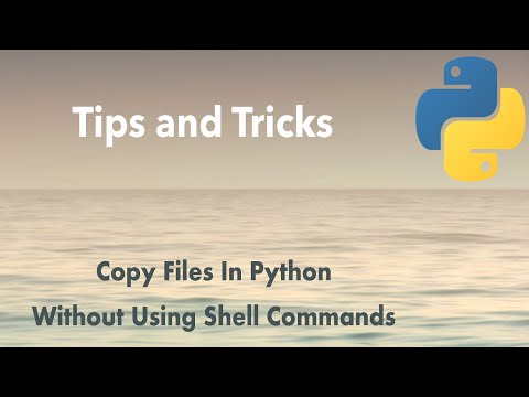 Python Tip: Copy Files In Python Without Using Shell Commands