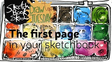 Draw Tip Tuesday - The First Page Of Your Sketchbook