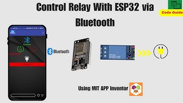 Control a Relay with ESP32 via Bluetooth Using MIT App Inventor_Part 3