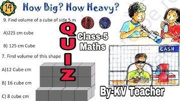 QUIZ / How Big How Heavy / Class-5 Maths Chapter Extra mcq question answers by KV Teacher