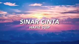 Sinar cinta - Hafiz Suip | Ost Seindah 7 Warna Pelangi (Lirik Video)